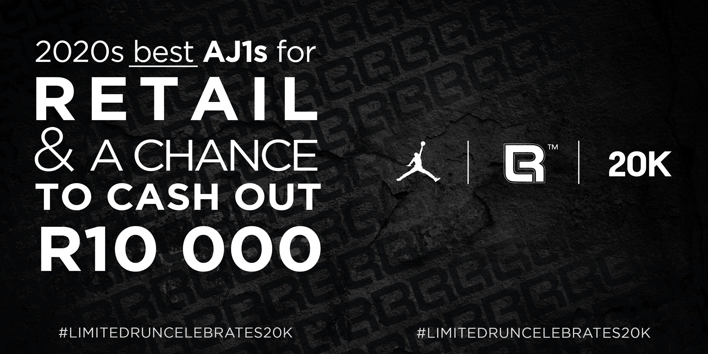 LIMITED RUN  celebrates 20k with 2020’s best AJ1s for retail and a chance to cash out R10 000!